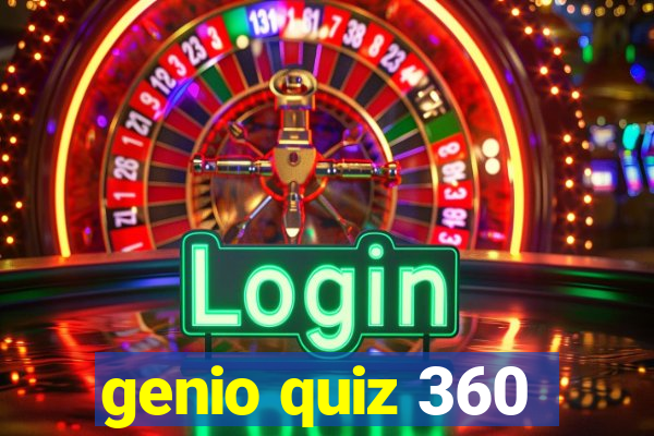 genio quiz 360